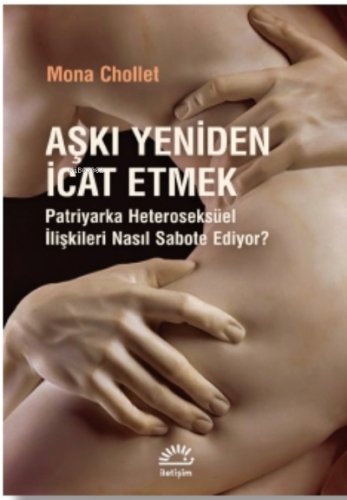 Aşkı Yeniden İcat Etmek