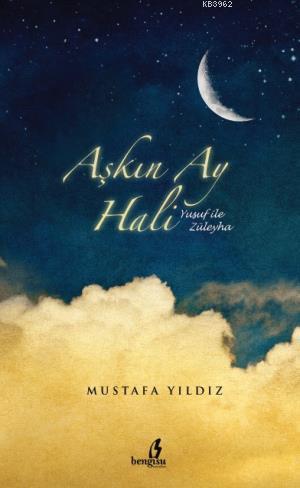 Aşkın Ay Hali Mustafa Yıldız