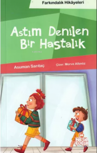 Astım Denilen Bir Hastalık (Farkındalık Hikayeleri) Asuman Sarıtaç