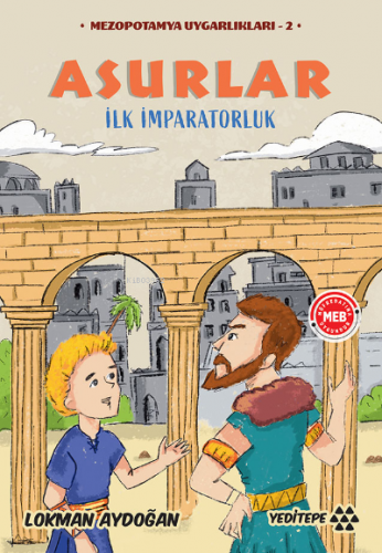 Asurlar - İlk İmparatorluk;Mezopotanya Uygarlıkları - 2