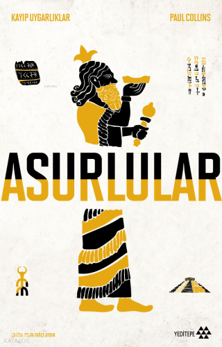 Asurlular;Kayıp Uygarlıklar