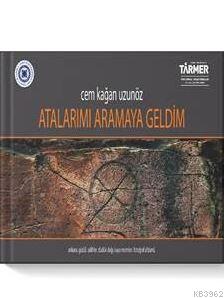 Atalarımı Aramaya Geldim