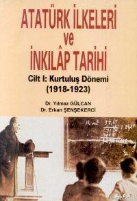 Atatürk İlkeleri ve İnkılap Tarihi Cilt: 1; Kuruluş Dönemi (1918-1923)