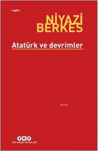 Atatürk ve Devrimler Niyazi Berkes