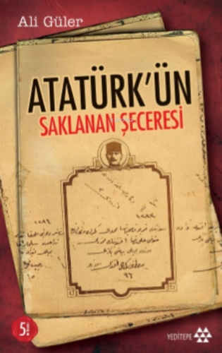 Atatürk'ün Saklanan Seceresi