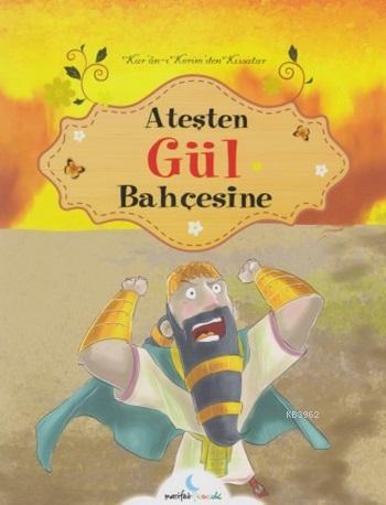 Ateşten Gül Bahçesine Anonim