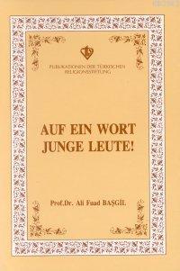 Auf ein Wort Junge Leute (Gençlerle Başbaşa)