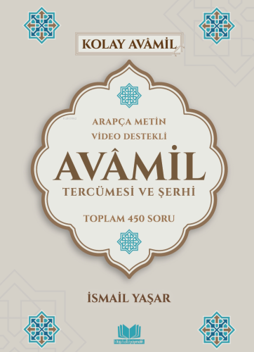 Avamil Tercümesi ve Şerhi;Arapça Metin Video Destekli Toplam 450 Soru