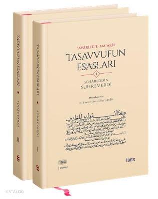 Avârifü’l-Maârif - Tasavvufun Esasları (Ciltli - 2 Cilt) Şehâbeddin Es