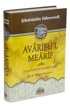 Avarifü'l Mearif, Tasavvufun Hakikatleri