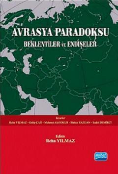 Avrasya Paradoksu; Beklentiler ve Endişeler