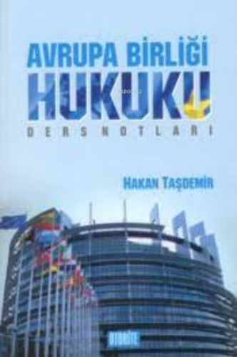 Avrupa Birliği Hukuku; Ders Notları