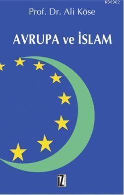 Avrupa ve İslam Ali Köse