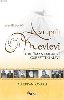Avrupalı Mevlevi Tercüman-ı Mesnevi Gurbetteki Alevi