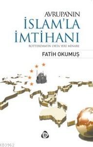 Avrupa'nın İslam'la İmtihanı Fatih Okumuş