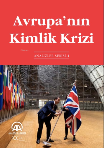 Avrupa'nın Kimlik Krizi;Analizler Serisi - 1