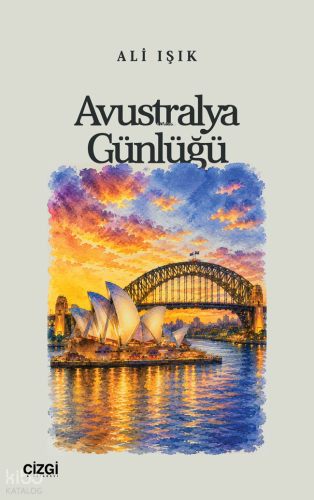Avustralya Günlüğü Ali Işık