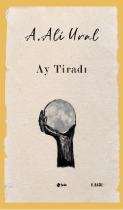 Ay Tiradı A. Ali Ural