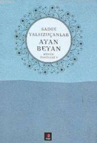 Ayan Beyan; Bütün Öyküleri 5