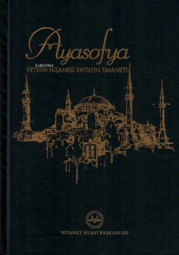 Ayasofya Fethin Nişanesi Fatihin Emaneti