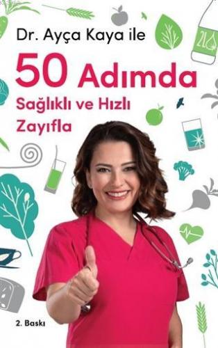 Ayça Kaya ile 50 Adımda Sağlıklı ve Hızlı Zayıfla