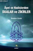Ayet ve Hadislerden Dualar ve Zikirler