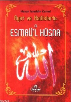 Ayet ve Hadislerle El-esmâü'l Hüsnâ
