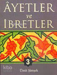 Ayetler ve İbretler - 3