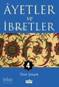Ayetler ve İbretler - 4