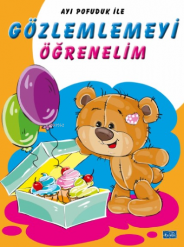 Ayı Pofuduk İle Gözlemlemeyi Öğrenelim Kolektif