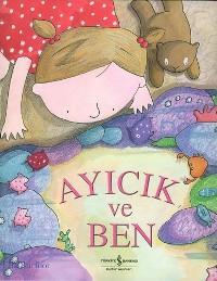 Ayıcık ve Ben
