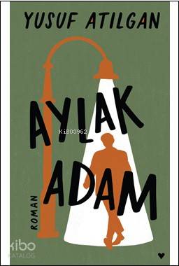 Aylak Adam Yusuf Atılgan