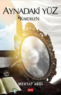 Aynadaki Yüz; Kardelen