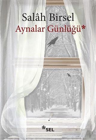 Aynalar Günlüğü Salah Birsel