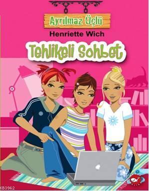 Ayrılmaz Üçlü 3; Tehlikeli Sohbet