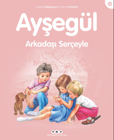 Ayşegül - Arkadaşı Serçeyle Gilbert Delahaye Marcel Marlier