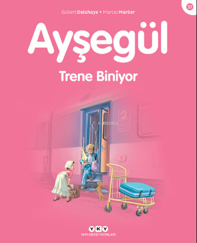 Ayşegül Trene Biniyor Gilbert Delahaye