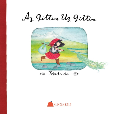 Az Gittim Uz Gittim;Tekerlemeler