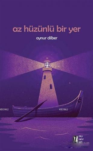 Az Hüzünlü Bir Yer