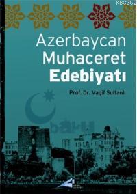 Azerbaycan Muhaceret Edebiyatı Vagif Sultanlı