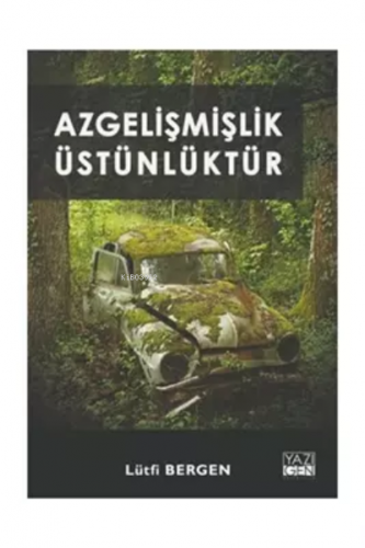 Azgelişmişlik Üstünlüktür