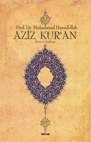 Aziz Kur'an - Çeviri ve Açıklama Muhammed Hamidullah