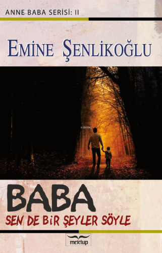 Baba;Sen de Bir Şeyler Söyle Emine Şenlikoğlu