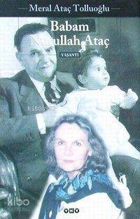 Babam Nurullah Ataç 