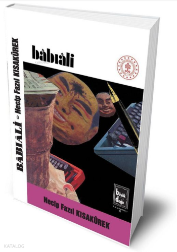 Bâbıâli (Ciltli) Necip Fazıl Kısakürek