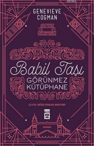 Babil Taşı; Görünmez Kütüphane