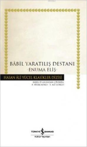Babil Yaratılış Destanı (Ciltli); Enuma Eliş