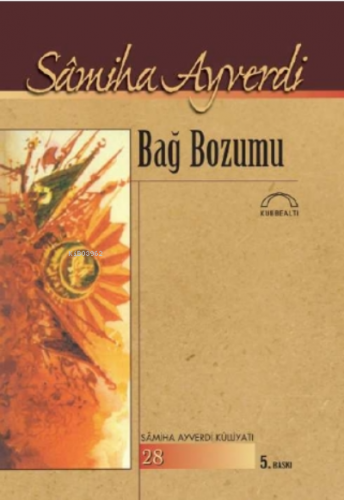 Bağ Bozumu Samiha Ayverdi