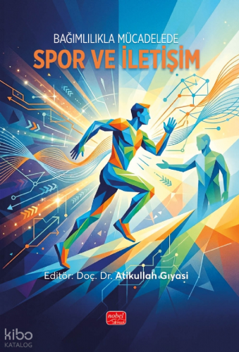 Bağımlılıkla Mücadelede Spor ve İletişim Kolektif