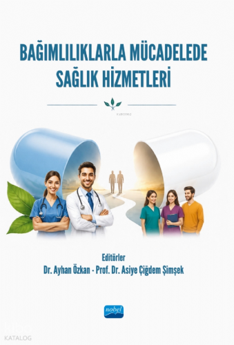 Bağımlılıklarla Mücadelede Sağlık Hizmetleri Kolektif